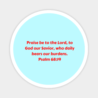 Bible Verse Psalm 68:19 Magnet